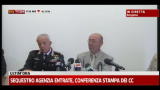 Sequestro Agenzia Entrate, conferenza stampa inquirenti