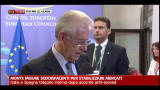 Monti: misure soddisfacenti per stabilizzare mercati