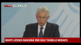 29/08/2012 - Monti: licenza bancaria ESM solo tasselo mosaico