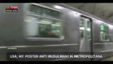 16/10/2012 - Effetto notte - Usa, NY: poster anti musulmani in metrò