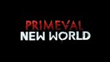 06/03/2013 - Primeval New World