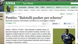 31/05/2013 - Balotelli, un pentito: "Pusher per scherzo"