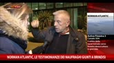 31/12/2014 - Norman Atlantic, le testimonianze dei naufraghi