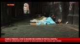 31/12/2014 - Fame e freddo, così si muore nei giorni di festa a Napoli