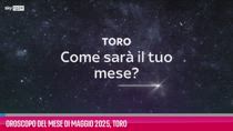 VIDEO Oroscopo del mese di Maggio 2025, Toro