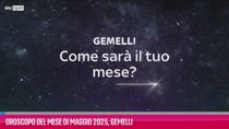 VIDEO Oroscopo del mese di Maggio 2025, Gemelli