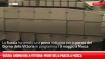 Russia, Giorno della Vittoria: prove della parata a Mosca
