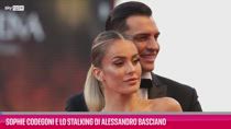 VIDEO Sophie Codegoni e lo stalking di Alessandro Basciano
