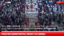 Messa Pro eligendo Pontifice, presenti 220 cardinali