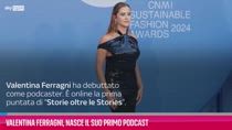 VIDEO Valentina Ferragni, nasce il suo primo podcast