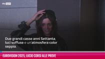 VIDEO Eurovision 2025, Lucio Corsi alle prove