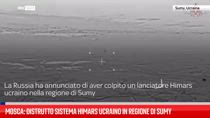 Mosca: distrutto sistema Himars ucraino in regione di Sumy