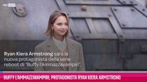 VIDEO Ryan Kiera Armstrong sarà Buffy l'Ammazzavampiri