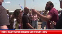 Israele, manifestanti bloccano gli aiuti destinati a Gaza