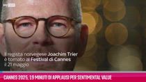 VIDEO Cannes 25,19 minuti di applausi per Sentimental Value