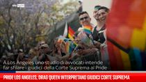 Pride LA, drag queen interpretano giudici Corte Suprema