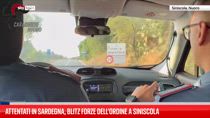 Attentati in Sardegna, blitz forze dell'ordine a Siniscola