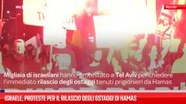 Israele, proteste per il rilascio degli ostaggi di Hamas 