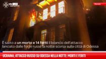 Ucraina, attacco russo su Odessa nella notte: morti e feriti