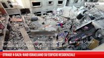 Strage a Gaza: raid israeliano su edificio residenziale