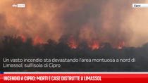 Incendio a Cipro: morti e case distrutte a Limassol