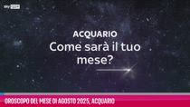 Oroscopo del mese di Agosto  2025, Acquario