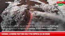 Catania, la nuova frattura sull’Etna ripresa da un drone