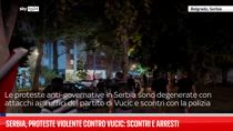 Serbia, proteste violente contro Vucic: scontri e arresti