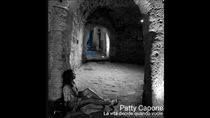 VIDEO - Patty Capone presenta La vita decide quando vuole