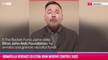 VIDEO Donatella Versace ed Elton John insieme contro l’AIDS