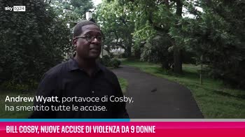 VIDEO Bill Cosby, nuove accuse di violenza da 9 donne