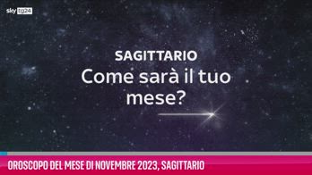 VIDEO Oroscopo del mese di Novembre 2023, Sagittario