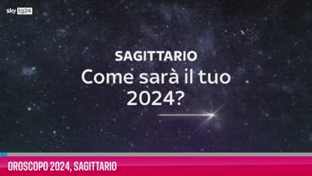 VIDEO Oroscopo 2024, Sagittario