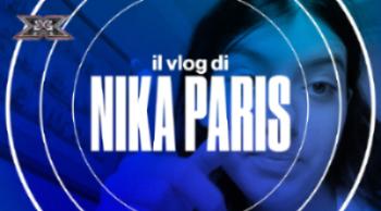 X Factor Vlog 5: il nuovo obiettivo di Nika Paris
