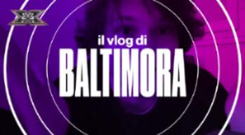 X Factor Vlog 6: BALTIMORA e le emozioni del ballottaggio