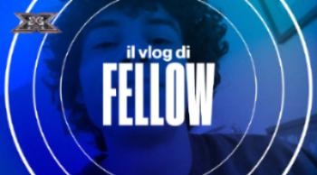X Factor Vlog 6: le emozioni di FELLOW per il suo duetto