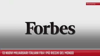 13 nuovi miliardari italiani fra i pi� ricchi del mondo