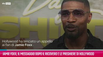 VIDEO Jamie Foxx, il primo messaggio dopo il ricovero