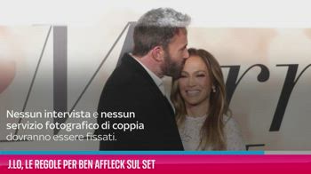 VIDEO J.Lo, le regole per Ben Affleck sul set