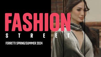 Fashion Street: Ferretti Spring/Summer 2024