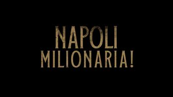 Napoli Milionaria, il trailer