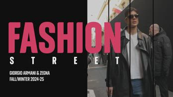 Fashion Street: Kapoor, Armani, Zegna Fall/Winter 2024-25