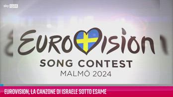 VIDEO Eurovision, la canzone di Israele sotto esame