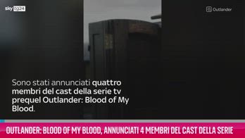 VIDEO Outlander: Blood of My Blood: i 4 membri del cast