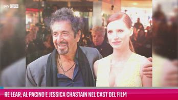 VIDEO Re Lear, Al Pacino e Jessica Chastain cast del film