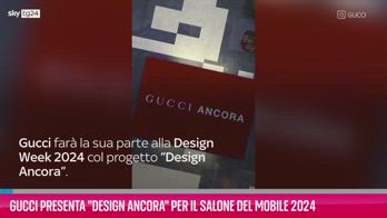 VIDEO Gucci presenta "Design Ancora" per Salone Mobile 2024