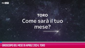 VIDEO Oroscopo del mese di Aprile 2024, Toro