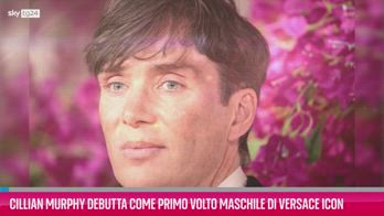 VIDEO Cillian Murphy primo volto maschile Versace Icon