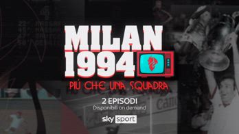 Milan '94, Maldini rivive la finale di Champions