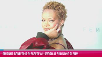 VIDEO Rihanna conferma di lavorare al suo nono album